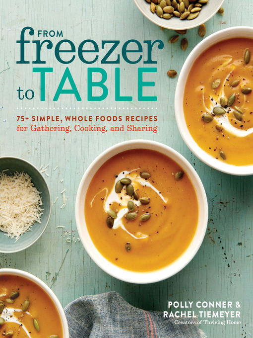 Title details for From Freezer to Table by Polly Conner - Available